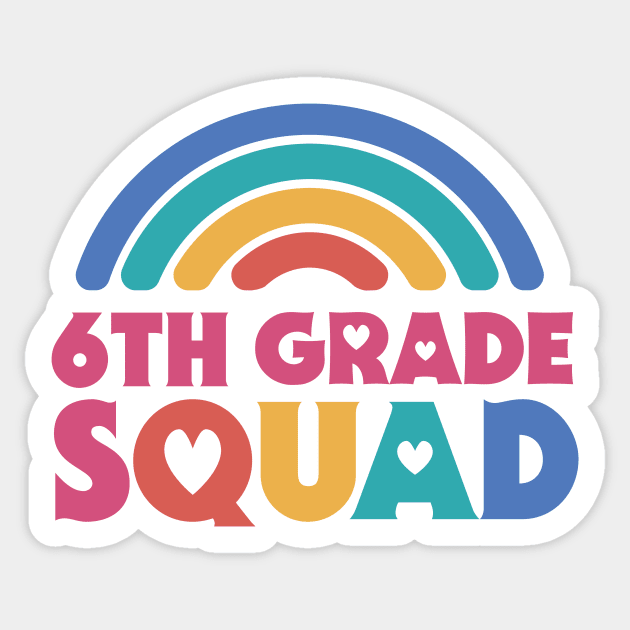 Cute School Teacher 6th Grade Squad with Retro Rainbow and Hearts Sticker by SLAG_Creative